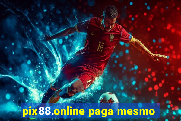 pix88.online paga mesmo